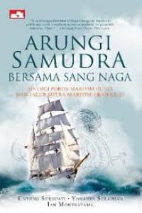 Image of Arungi Samudra Bersama Sang Naga