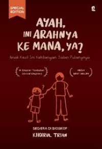 Image of Ayah, Ini Arahnya ke Mana, Ya?