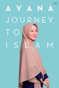 Image of AYANA JOURNEY TO ISLAM
