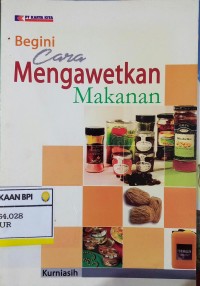 Image of Begini Cara Mengawetkan Makanan