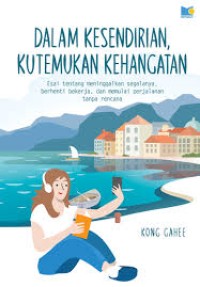Image of Dalam Kesendirian Kutemukan Kehangatan