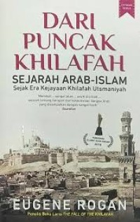 Image of DARI PUNCAK KHILAFAH Sejarah Arab-Islam