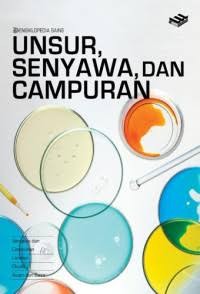 Image of Ensiklopedia Sains : Unsur, Senyawa, dan Campuran