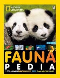 Image of Fauna Pedia : 2.500 Hewan Dengana Foto, Peta, Dan Banyak Lagi