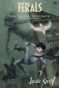 Image of FERALS : The Swarm Descends