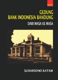 Image of Gedung Bank Indonesia Bandung dari masa ke masa