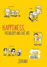 Image of Happiness, friendship and love are