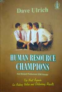 Image of HUMAN RESOURCES CHAMPIONS : KIAT MENJADI PROFESIONAL SDM HANDAL