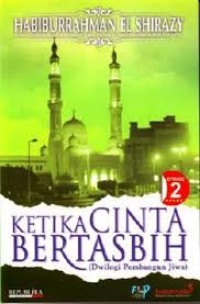 Image of Ketika cinta bertasbih 2 : (dwilogi pembangunan jiwa)