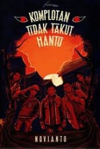 Image of Komplotan tidak takut hantu