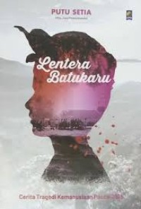 Image of Lentera Batukaru : Cerita Tragedi Kemanusiaan Pasca - 1965