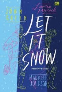 Image of Let It Snow : Dalam Derai Salju