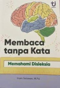 Image of Membaca tanpa Kata - Memahami Disleksia