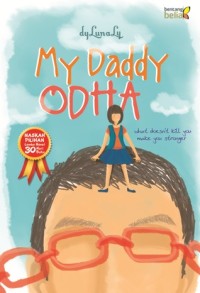 Image of My daddy odha : What doesn't kill you make you stronger