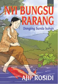 Image of Nyi Bungsu Rarang : dongeng Sunda buhun