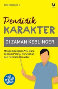 Image of Pendidikan karakter di zaman keblinger
