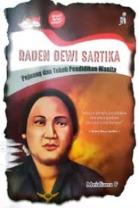 Image of Raden Dewi Sartika : pejuang dan tokoh pendidikan wanita