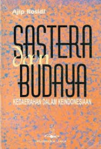 Image of Sastera dan budaya : kedaerahan dalam keindonesiaan