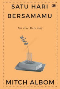 Image of Satu Hari Bersamamu : For One More Day