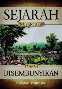 Image of Sejarah Nusantara Yang Disembunyikan