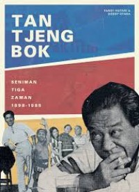 Image of Tan Tjeng Bok : Seniman Tiga Zaman (1898-1985)