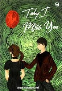 Image of Today, I Miss You